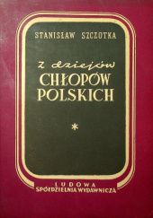 Okładka książki Z dziejów chłopów polskich Stanisław Szczotka