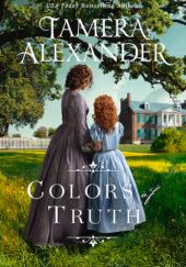 Okładka książki Colors Of Truth Tamera Alexander