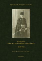 Okładka książki Pamiętnik Mariana Dydyńskiego z Raciborska (1843-1920) Marian Dydyński, Karolina Gołąb-Malowicka