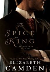 Okładka książki The Spice King Elizabeth Camden
