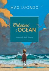 Okładka książki Chłopiec i ocean T. Lively Fluharty, Max Lucado