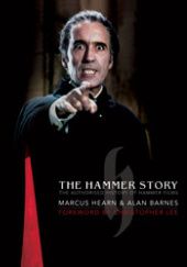 Okładka książki The Hammer Story: The Authorised History of Hammer Films Alan Barnes, Marcus Hearn