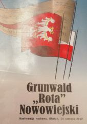 Okładka książki Grunwald ''Rota'' Nowowiejski Jan Chłosta, Janusz Jasiński, Grzegorz Kucharczyk, Krzysztof Dariusz Szatrawski, Jerzy Zdrada