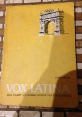 Vox Latina dla klasy II liceum. Część pierwsza.