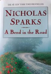 Okładka książki A bend in the road Nicholas Sparks