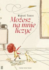 Okładka książki Możesz na mnie liczyć Miguel Tanco