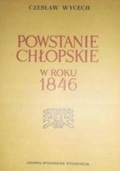 Okładka książki Powstanie chłopskie w roku 1846 Czesław Wycech