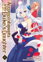 Okładka książki Accomplishments of the Duke’s Daughter Vol. 4 Reia (澪亜), Suki Umemiya