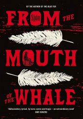 Okładka książki From the Mouth of the Whale Sigurjón Birgir Sigurðsson (Sjón)