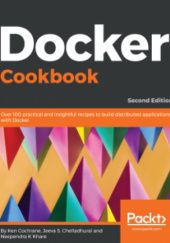 Okładka książki Docker Cookbook Jeeva S. Chelladhurai, Ken Cochrane, Neependra K Khare