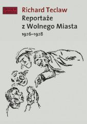 Okładka książki Reportaże z Wolnego Miasta 1926-1928