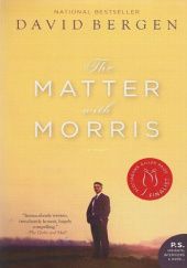 Okładka książki The Matter With Morris David Bergen
