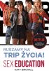 Okładka książki Sex Education. Ruszamy na trip życia! Katy Birchall