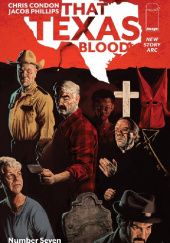 Okładka książki That Texas Blood #7 Chris Condon, Jacob Phillips