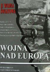 Okładka książki Wojna nad Europą Ronald H. Bailey