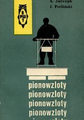 Okładka książki Pionowzloty Adolf Jarczyk, Janusz Perliński