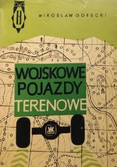 Okładka książki Wojskowe pojazdy terenowe Mirosław Gorecki