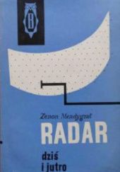 Okładka książki Radar dziś i jutro Zenon Mendygrał