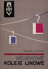 Okładka książki Wojskowe koleje linowe Zbigniew Schneigert