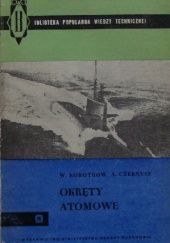 Okładka książki Okręty atomowe A. Czernysz, W. Korotkow