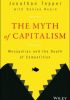 Okładka książki The Myth of Capitalism Denise Hearn,&nbsp;Jonathan Tepper