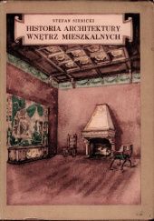 Okładka książki Historia architektury wnętrz mieszkalnych Stefan Sienicki