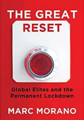 Okładka książki The Great Reset: Global Elites and the Permanent Lockdown Marc Morano