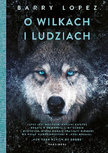 Okładka książki O wilkach i ludziach Barry Lopez