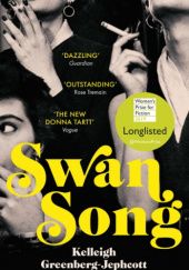 Okładka książki Swan Song Kelleigh Greenberg-Jephcott