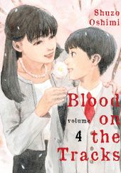 Okładka książki Blood on the Tracks #4 Shuzo Oshimi