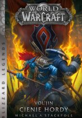 Okładka książki World od Warcraft. Vol’jin: Cienie hordy Michael A. Stackpole
