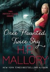 Okładka książki Once Haunted, Twice Shy H. P. Mallory
