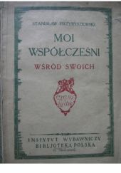 Okładka książki Moi współcześni. Wśród swoich. Część II Stanisław Przybyszewski