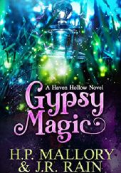 Okładka książki Gypsy Magic H. P. Mallory, J.R. Rain