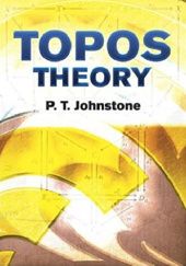 Okładka książki Topos Theory Peter Johnstone