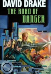 Okładka książki The Road of Danger David Drake