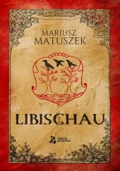 Okładka książki Libischau Mariusz Matuszek