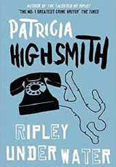 Okładka książki Ripley Under Water Patricia Highsmith