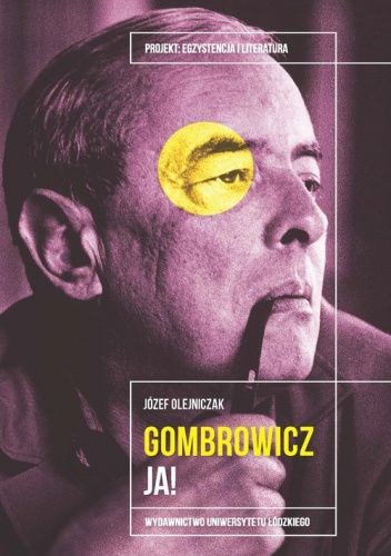 Witold Gombrowicz. Ja!