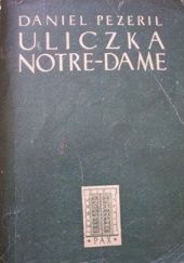 Okładka książki Uliczka Notre-Dame Daniel Pezeril