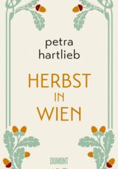 Okładka książki Herbst in Wien Petra Hartlieb
