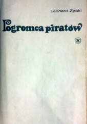 Okładka książki Pogromca piratów Leonard Życki
