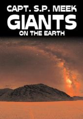 Okładka książki Giants on the Earth S. P. Meek