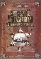 Okładka książki Społeczność żydowska Gdyni w okresie międzywojennym Jarosław Drozd