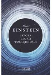 Okładka książki Istota teorii względności Albert Einstein