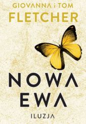 Okładka książki Nowa Ewa. Iluzja Giovanna Fletcher, Tom Fletcher
