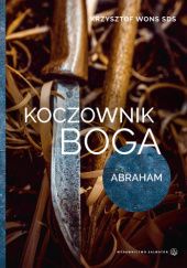 Okładka książki Koczownik Boga. Abraham Krzysztof Wons SDS