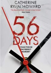 Okładka książki 56 Days Catherine Ryan Howard
