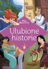 Okładka książki Ulubione historie. Disney Księżniczka Liz Marswham