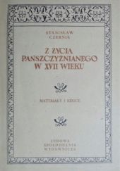 Okładka książki Z życia pańszczyźnianego w XVII wieku. Materiały i szkice Stanisław Czernik